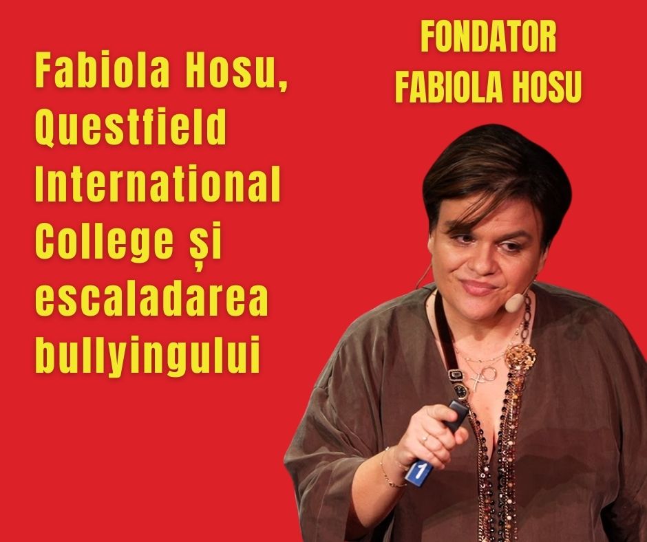 Fabiola Hosu, Questfield International College și escaladarea bullyingului